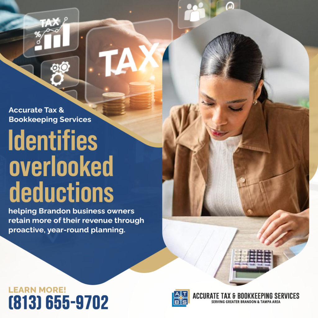 Accurate Tax & Bookkeeping Services highlighting overlooked tax deductions for Brandon business owners through proactive year-round tax planning and bookkeeping support.